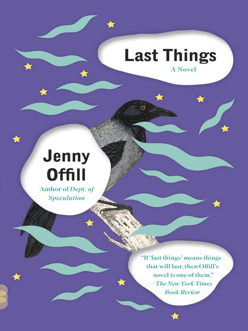 Title details for Last Things by Jenny Offill - Wait list